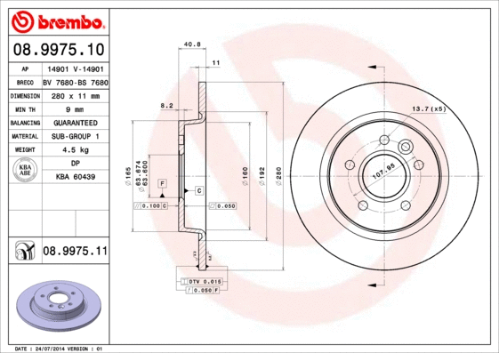 Stabdžių diskas BREMBO 08.9975.11