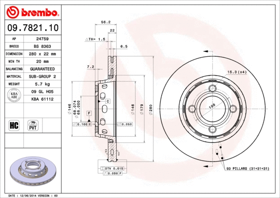 Stabdžių diskas BREMBO 09.7821.10