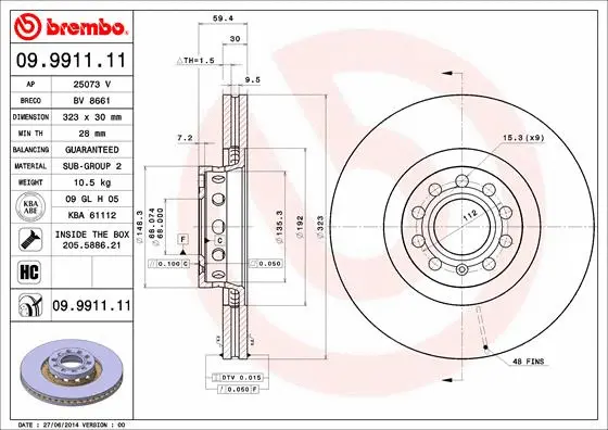 Stabdžių diskas BREMBO 09.9911.11